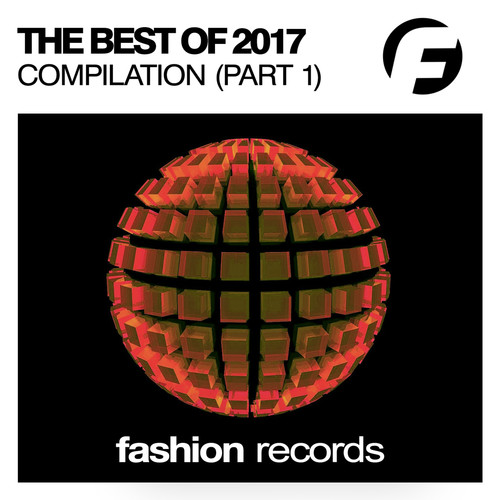 The Best Of Fashion Music Records 2017 (Part 1)