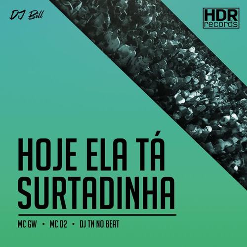 Hoje Ela ta Surtadinha (Explicit)