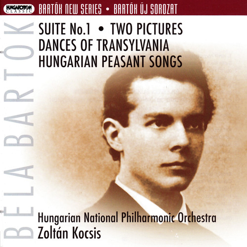 Bartók: Suite No. 1 / 2 Pictures / Transylvanian Dances / Hungarian Peasant Songs