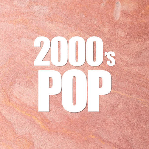 2000's POP (Explicit)