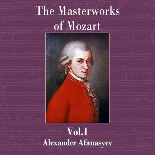 The Masterworks of Mozart Vol. 1