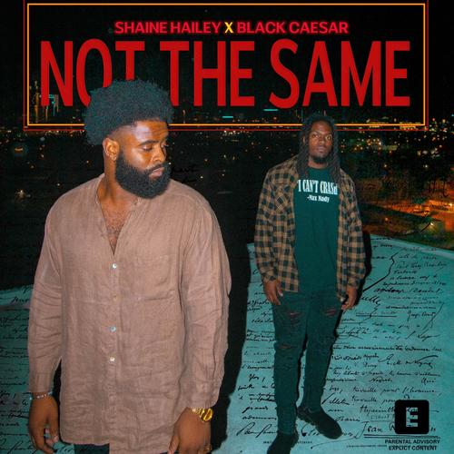 Not The Same (feat. Black Ceasar) [Explicit]