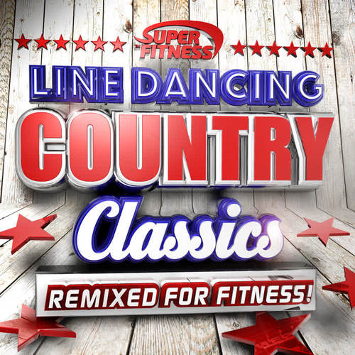 Line Dancing Country Classics - Remixed for Fitness