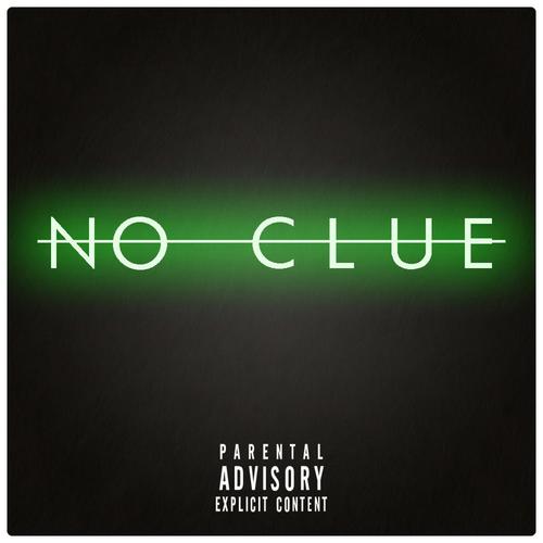 No Clue (feat. KAE Maui) [Explicit]