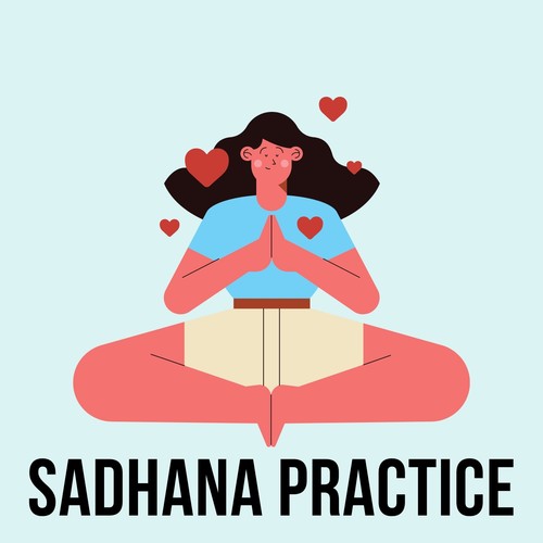 Sadhana Practice