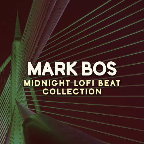 Mark Bos - Midnight LoFi Beat Collection