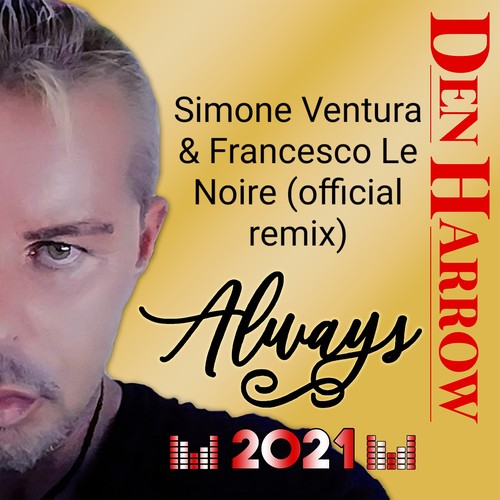 Always (Francesco Le Noire Simone Ventura Remix Official)