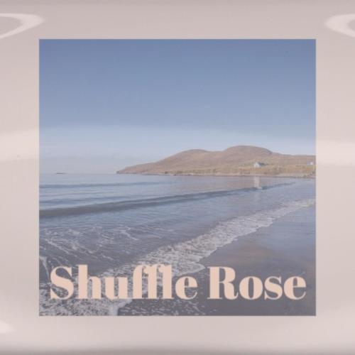 Shuffle Rose