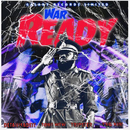 WAR READY (feat. Tobii WTW, YNG KLN & Tripssterr) [Explicit]