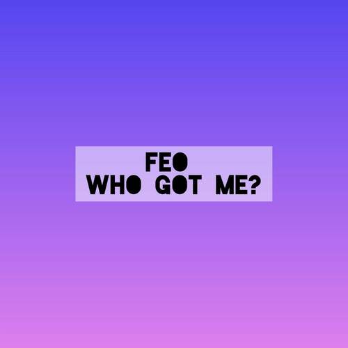 Who Got Me? (Explicit)