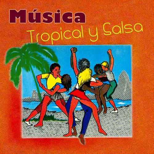 Música Tropical y Salsa