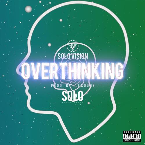 Overthinking (Explicit)