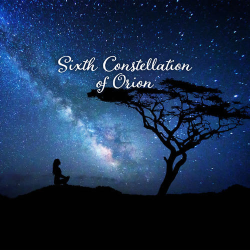 Sixth Constellation of Orion: Relaxing Under the Stars