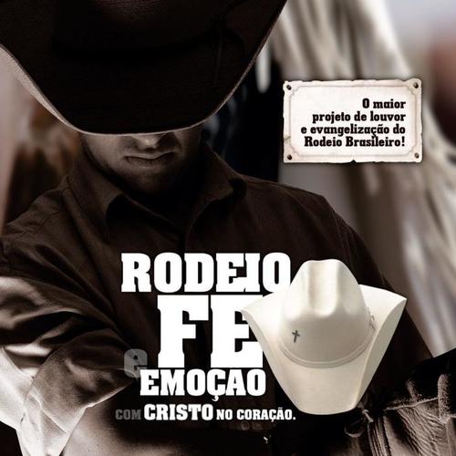 Rodeio, Fé e Emoção Com Cristo no Coração