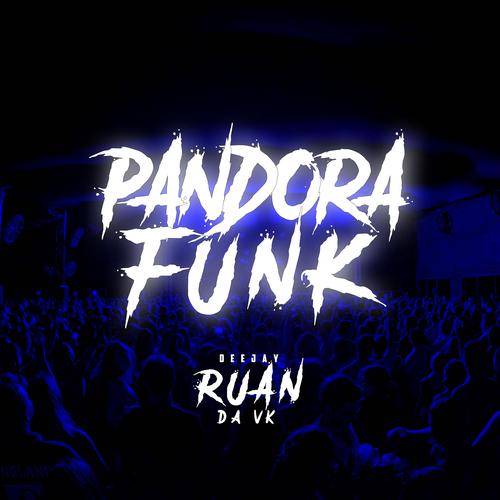 PANDORA vs FUNK (Explicit)