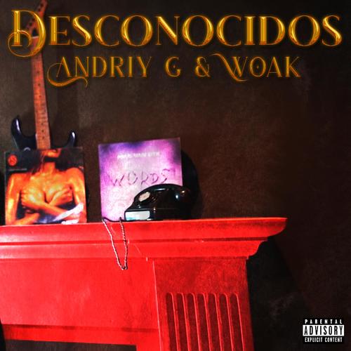 Desconocidos (feat. Woak)