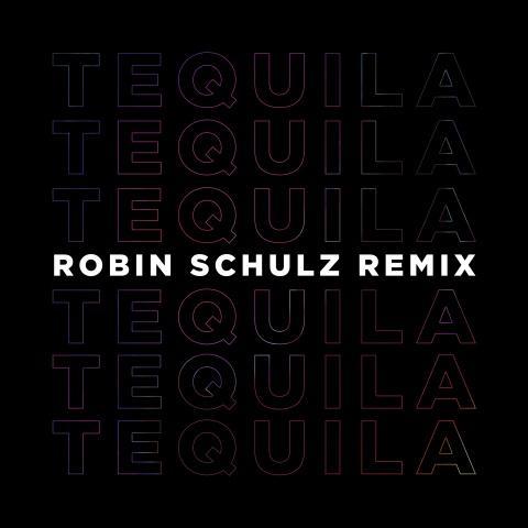 Tequila (Robin Schulz Remix)