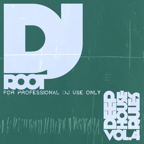 Dj Root - Deephouse Rules, Vol. 4