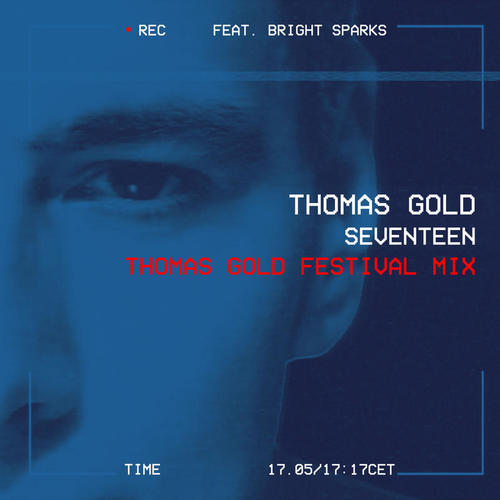 Seventeen (Thomas Gold Festival Mix)