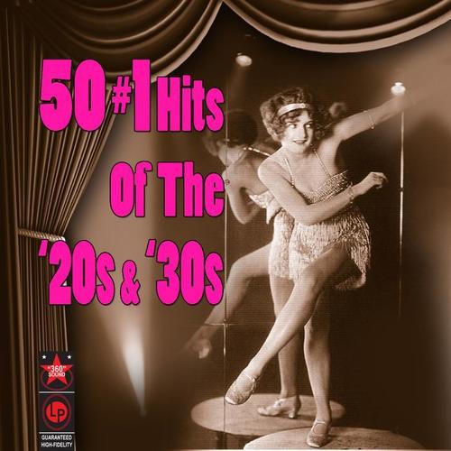 50 #1 Hits Of The '20s & '30s