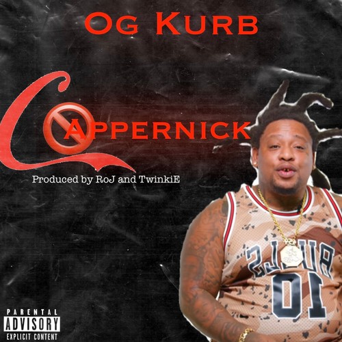 Cappernick (feat. OG Kurb) [Explicit]