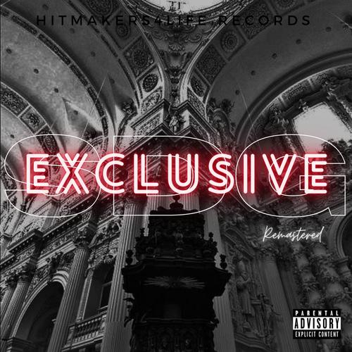 Exclusive (feat. Solomon Dagreat) [Remastered] [Explicit]