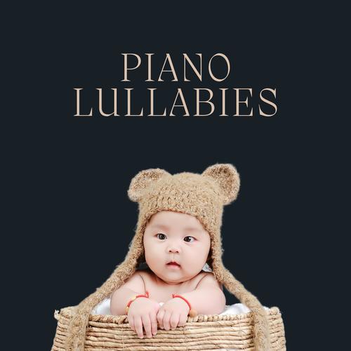 Piano Lullabies: Peaceful Piano Lullaby