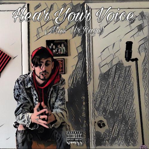 Hear Your Voice (Miss Ur Rage) [Explicit]