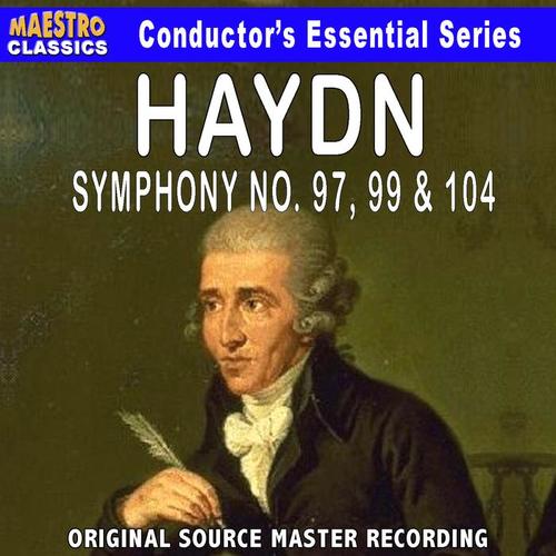 Haydn: Symphony No. 97, 99 & 104