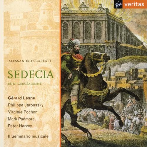 Alessandro Scarlatti - Sedecia, re di Gerusalemme