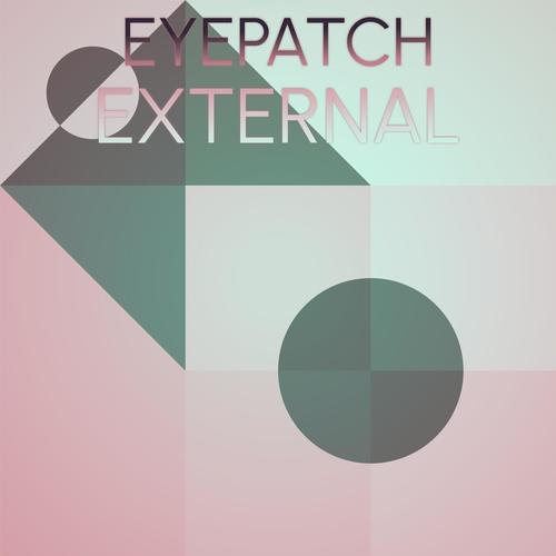 Eyepatch External