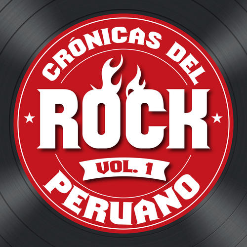 Crónicas del Rock Peruano, Vol. 1 (Explicit)