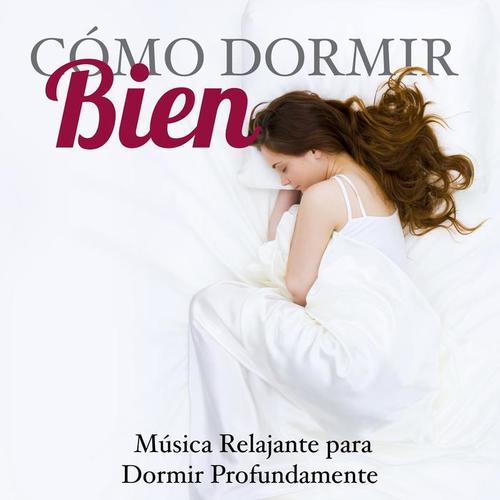 Cómo Dormir Bien - Musica Relajante para Dormir Profundamente con los Sonidos de la Naturaleza