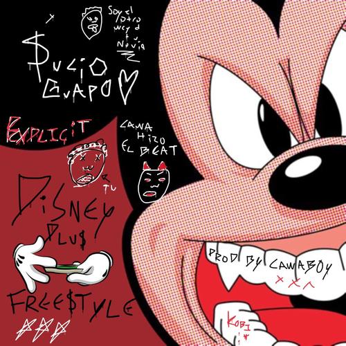 Disney Plus Freestyle (Explicit)