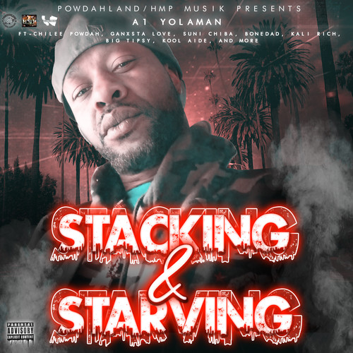 STACKING & STARVING (Explicit)