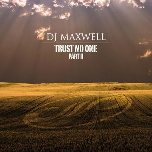 TRUST NO ONE - PART II