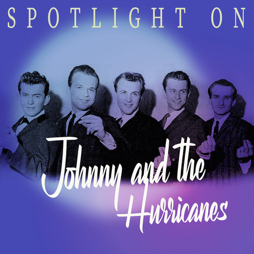 Spotlight on Johnny and The Hurricanes