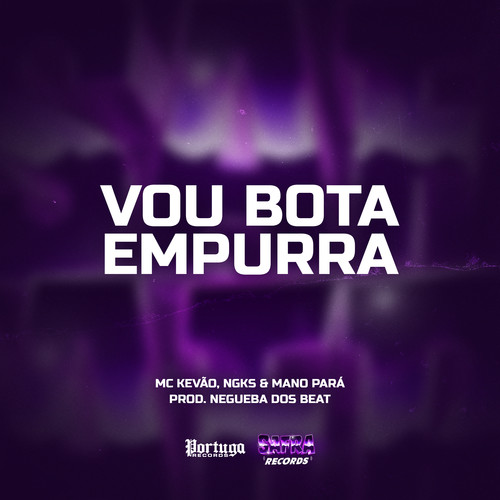 Vou Bota Empurra (Explicit)