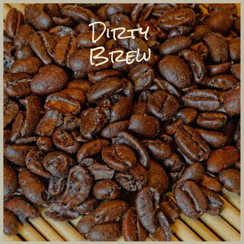 Dirty Brew