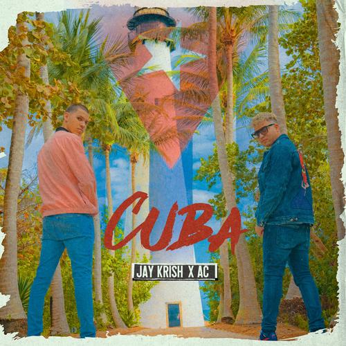 Cuba (feat. Jay Jay Krish)