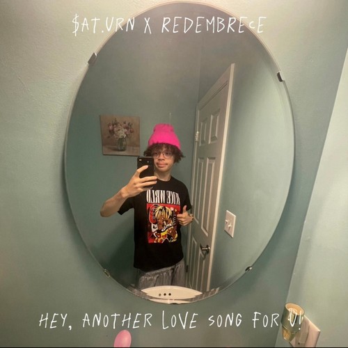 hey, another love song for u ! (feat. REDEMBRECE) [Explicit]