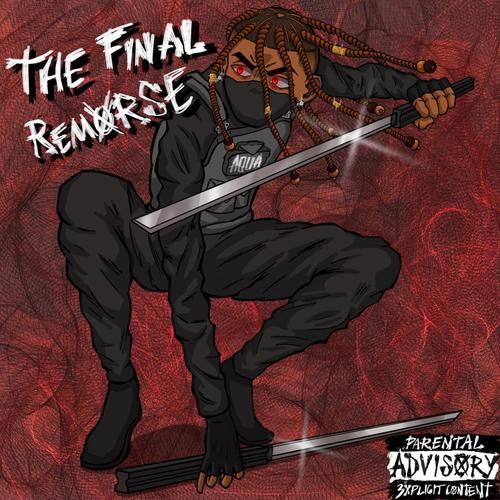 The Final Remorse (Explicit)