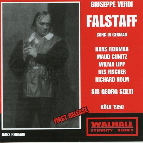 VERDI, G.: Falstaff (Opera) [Reinmar, Cunitz, Peter, Cologne Radio Chorus and Orchestra, Solti] [Sung in German] [1950]