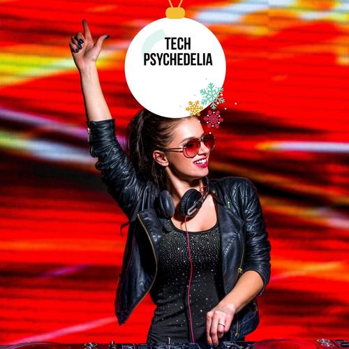 Tech Psychedelia