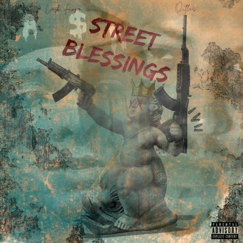 Street Blessings (Explicit)