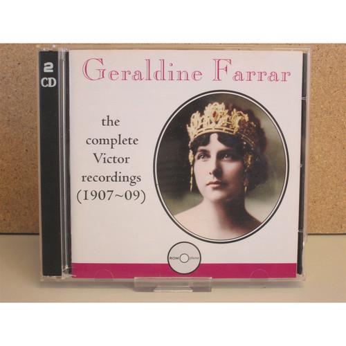 FARRAR, Geraldine: Complete Victor Recordings 1907-1909