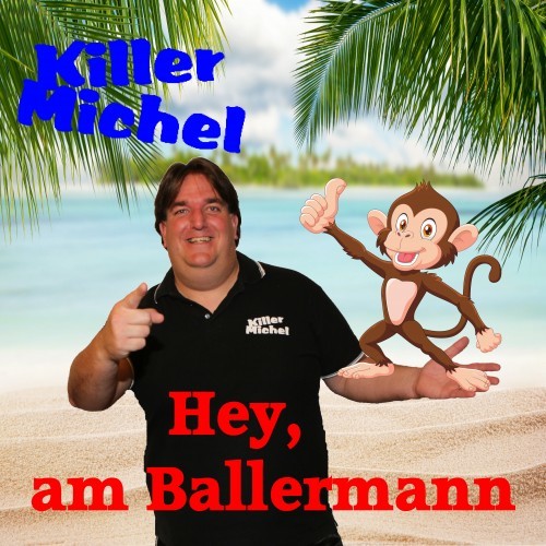 Hey, am Ballermann