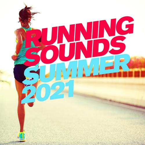 Running Sounds: Summer 2021 (Explicit)