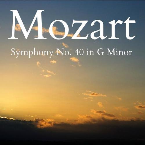 Mozart - Symphony No. 40 in G Minor, K. 550 - EP