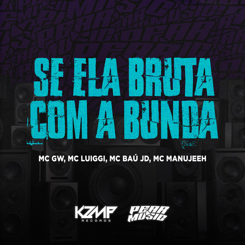 Se Ela Bruta Com a Bunda (Explicit)